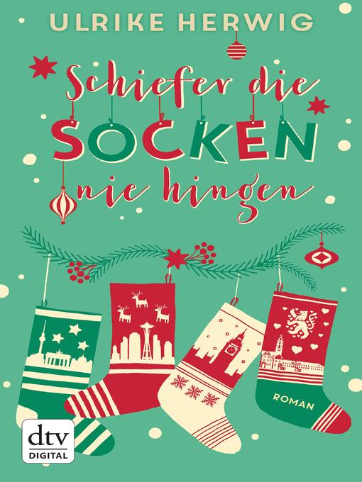 Titeldetails für Schiefer die Socken nie hingen nach Ulrike Herwig - Verfügbar